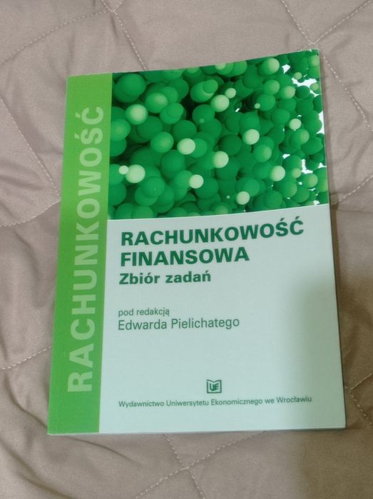 Rachunkowość finansowa - Zbiór zadań pod redakcją Edwarda Pielichatego