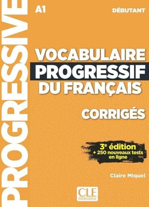 Vocabulaire progressif du Francais. A1 klucz ed3 CLE International