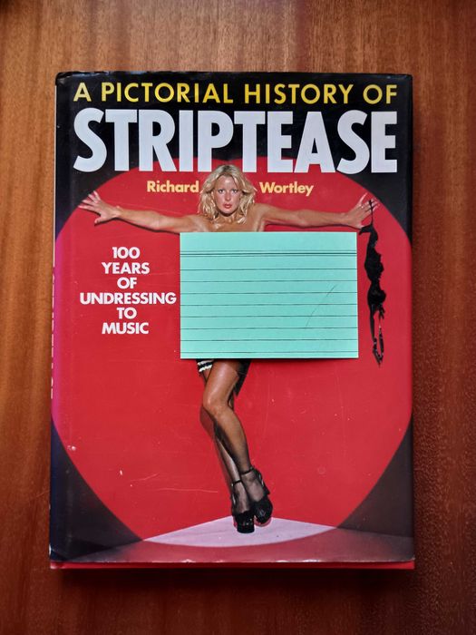 A pictorial history of striptease