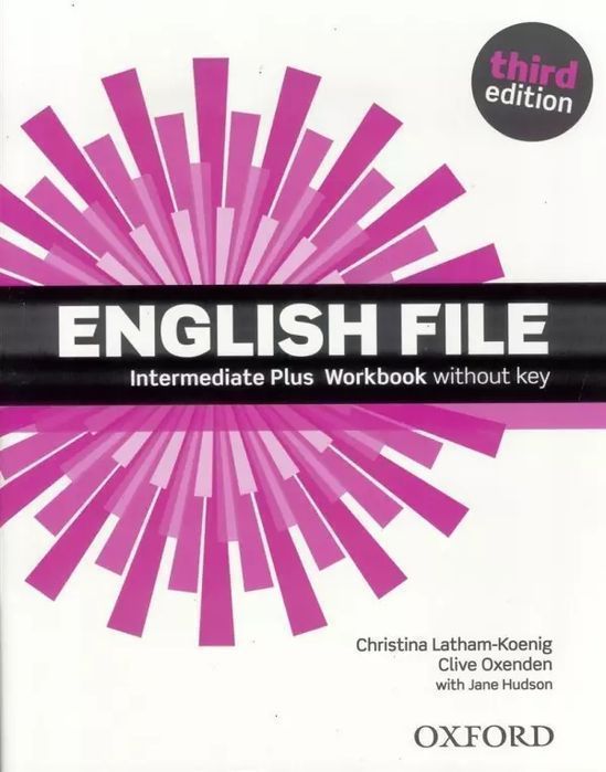 English File Third Edition Intermediate Plus: Workbook Without Key