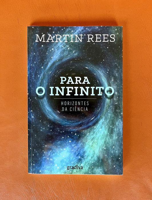 “Para o Infinito”, Martin Rees
