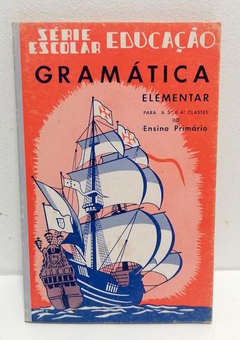 Gramática Elementar para a 3a. e 4a. Classes do Ensino Primário Costa ...