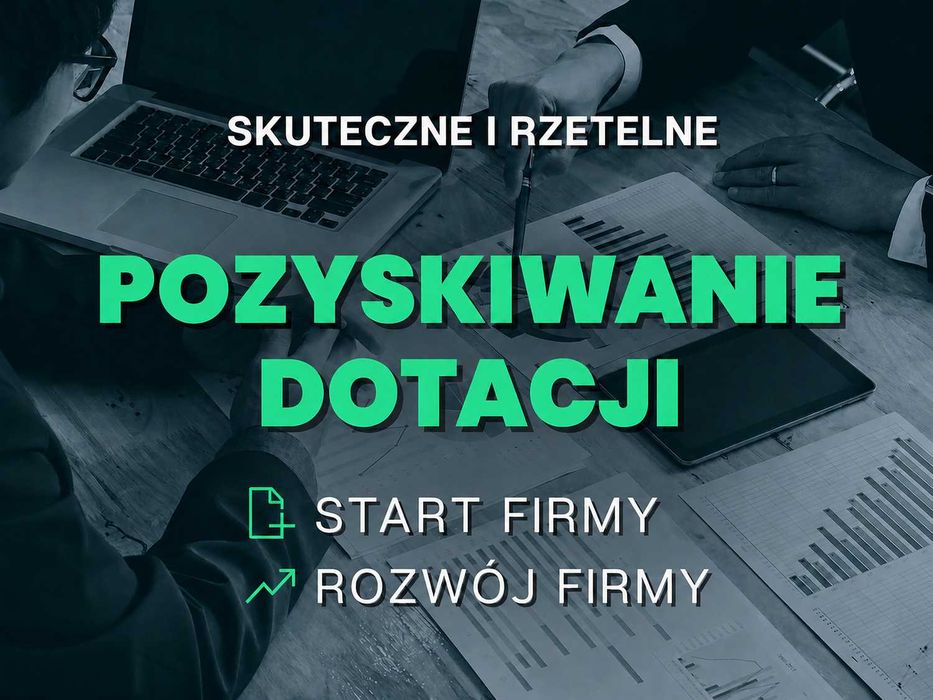 FACHOWE Pisanie wniosków i projektów | BIZNESPLAN WNIOSEK PUP dotacja | Wsparcie w starcie, dotacja na firmę, uzupełnienie, urząd pracy, pożyczka BGK