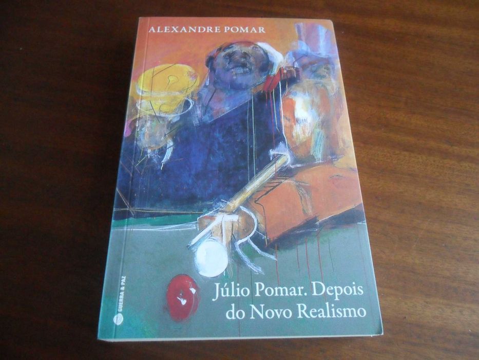"Júlio Pomar. Depois do Novo Realismo" de Alexandre Pomar - 1ª Ed 2023