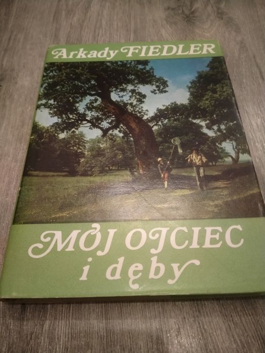 Arkady Fiedler Mój ojciec i dęby (025)