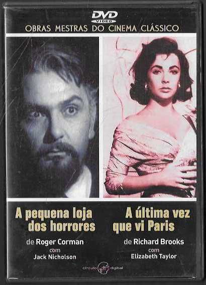 R. Corman. A pequena loja de horrores; R. Brooks. A última vez que vi Paris.