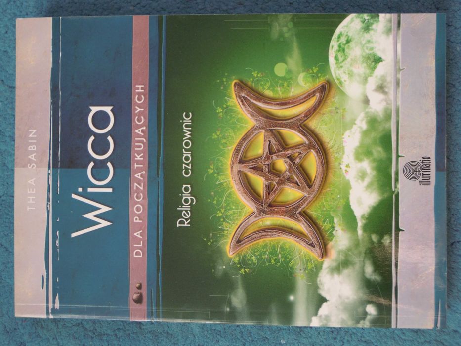 "Wicca. Dla początkujących. Religia czarownic" Thea Sabin