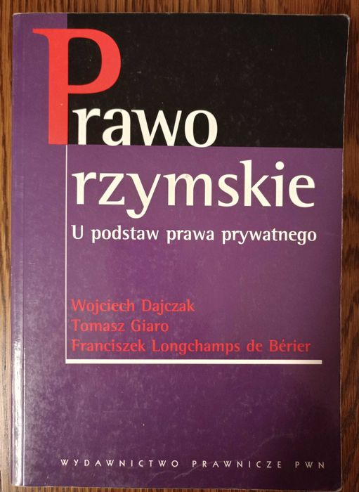 Prawo rzymskie U podstaw prawa prywatnego