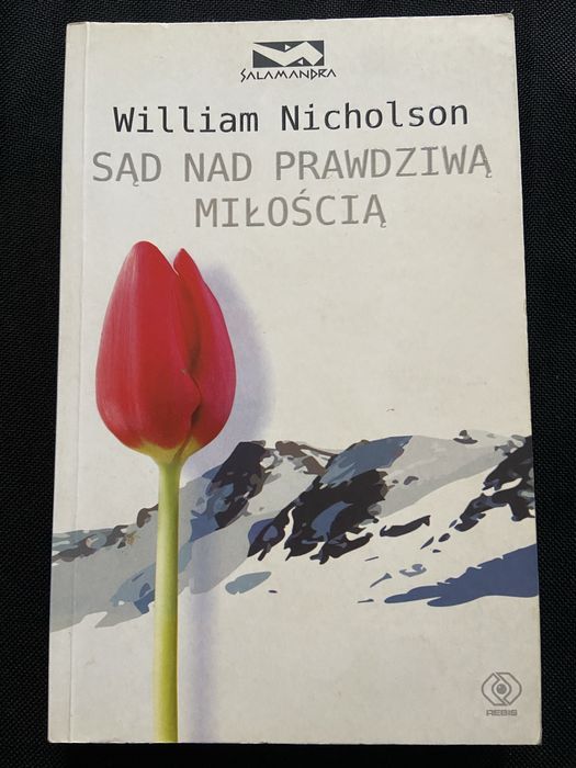 Sąd Nad Prawdziwą miłością- William Nicholson
