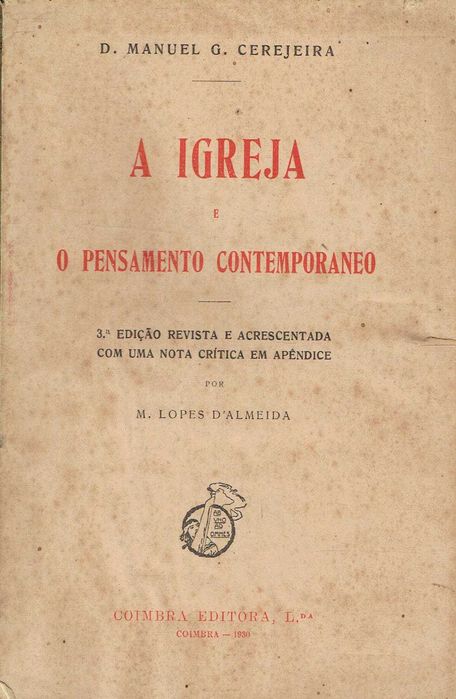 11597
	
A Igreja e o pensamento contemporâneo. 
Manuel G. Cerejeira