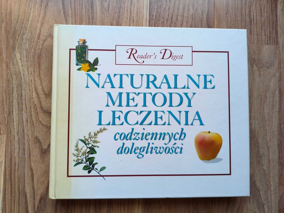 Naturalne metody leczenia codziennych dolegliwości