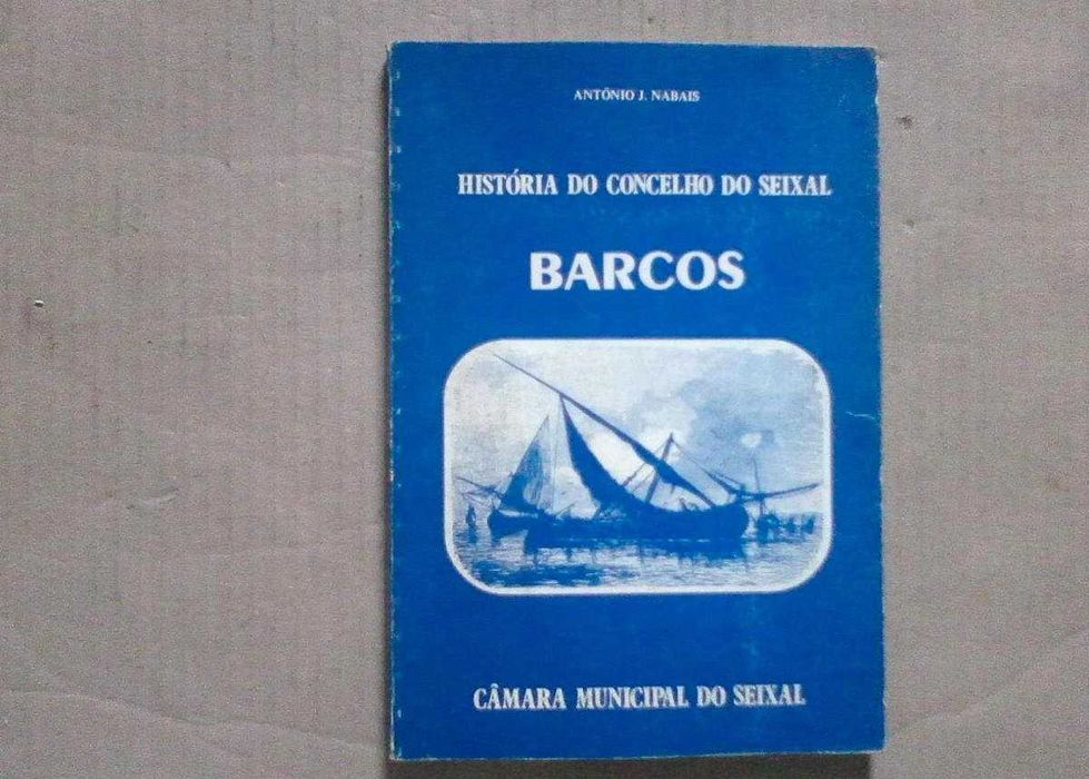 História do concelho do Seixal : barcos