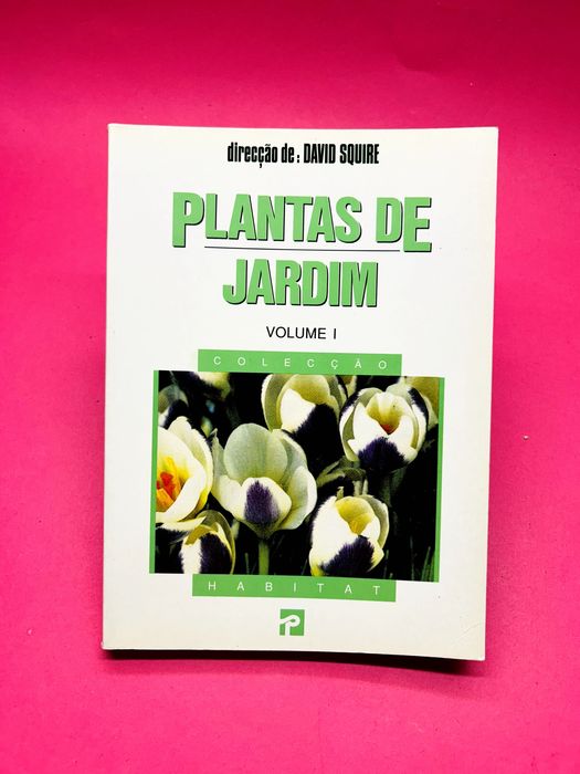 Plantas de Jardim (volume I)