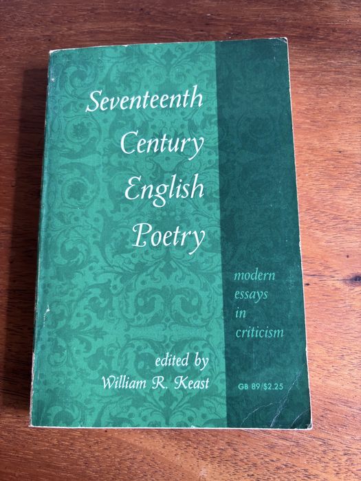 Seventeenth Century English Poetry: Modern Essays in Criticism