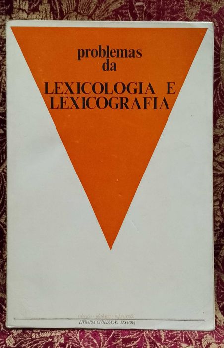 Problemas da Lexicologia e Lexicografia