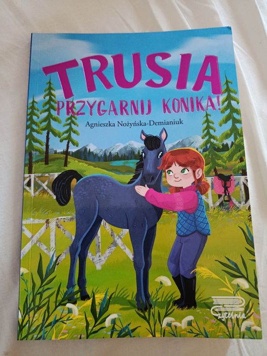 Książka Trusia - przygarnij konika