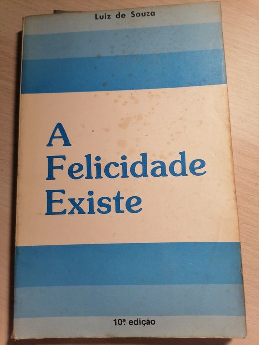 Livro A Felicidade Existe