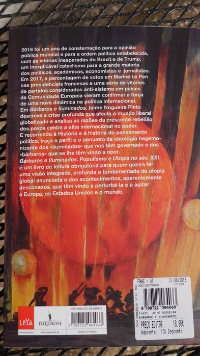 Livro Jaime Nogueira Pinto - Bárbaros e Iluminados, Populismo e Utopia