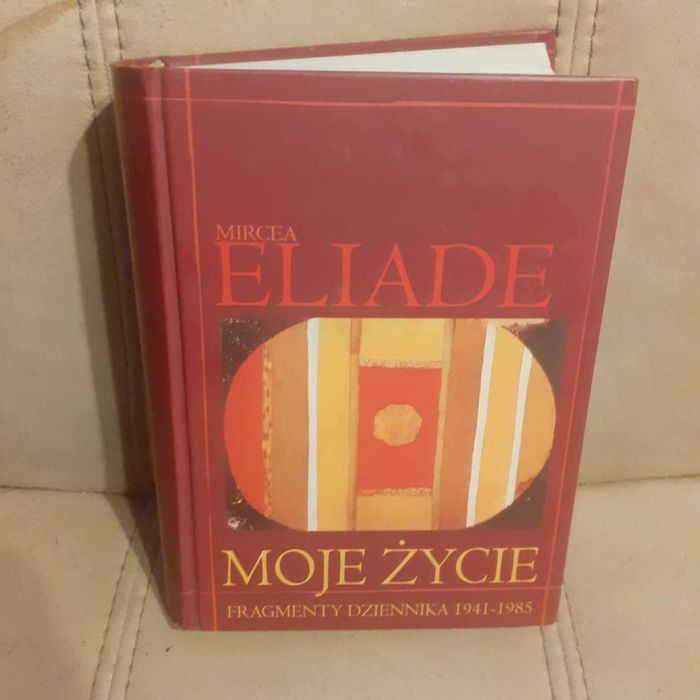 Unikalna, wyjątkowa książka ,,Moje życie'' Eliade Mircea