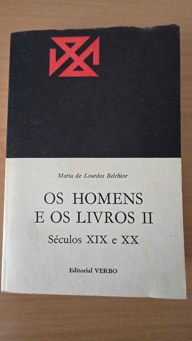 Livro "Os Homens e os Livros II - Séculos XIX e XX" de Maria de Lourdes Belchior
