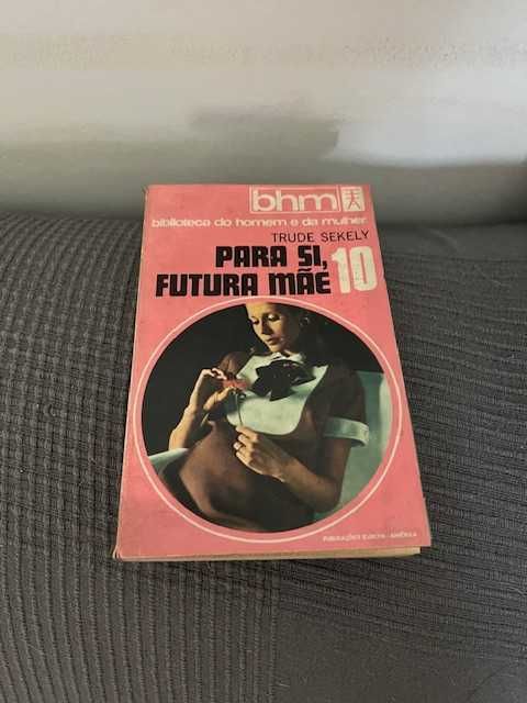 Biblioteca do Homem e da Mulher - para si futura mãe