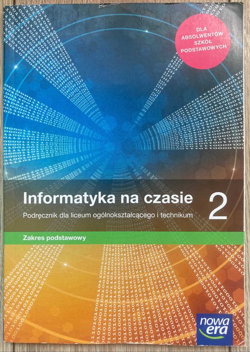 Informatyka na czasie 2. Podręcznik. Zakres podstawowy.