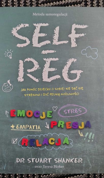 Self-Reg , samoregulacja, książka poradnik
