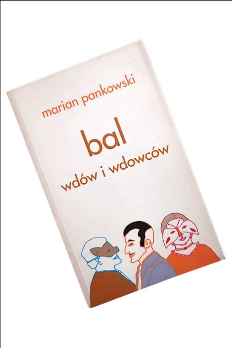 Bal wdów i wdowców Marian Pankowski