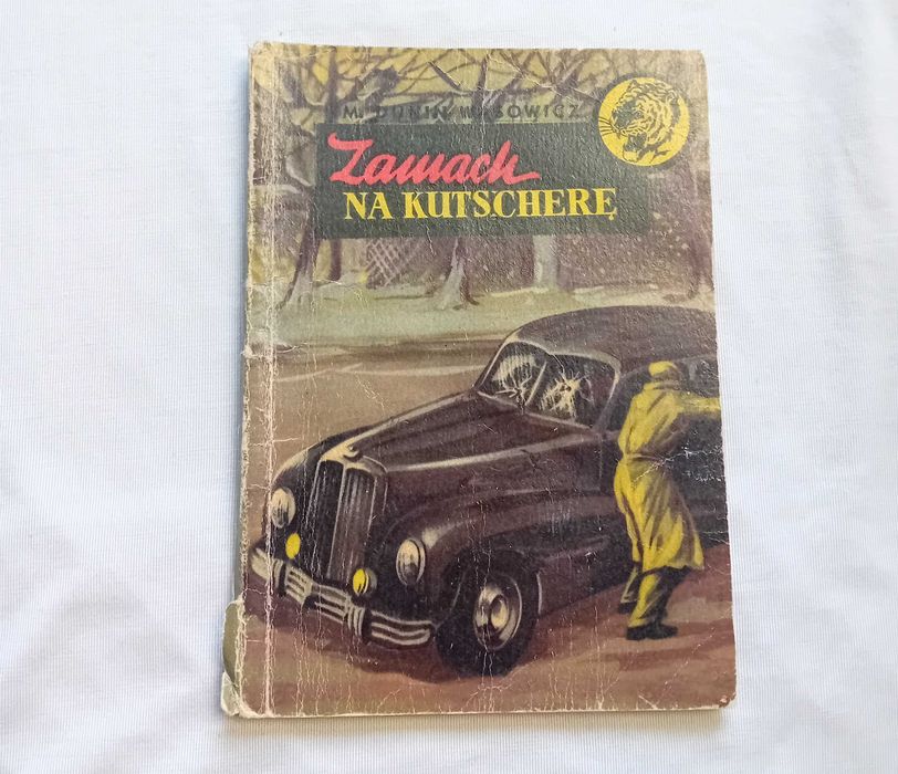 Żółty Tygrys. Marek Dunin-Wąsowicz. Zamach na Kutscherę. Wydawnictwo MON, 1958 r. Wydanie II.