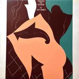 Soft Verdict – Struggle For Pleasure [Wim Mertens] Vinil