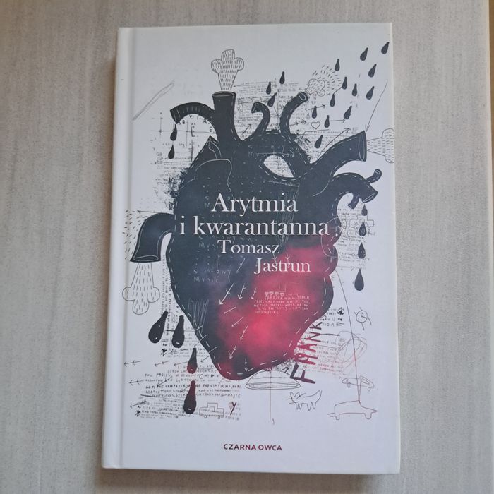 Arytmia  i kwarantanna  Tomasz Jastrun
