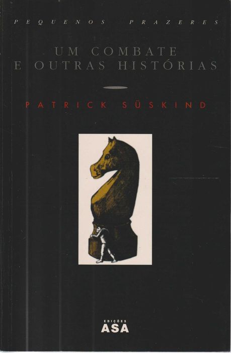 Um Combate e Outras Histórias - Patrick Süskind