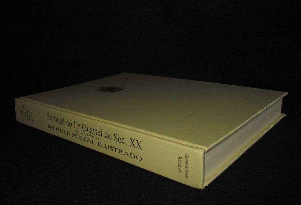Livro Portugal no 1º Quartel do Séc XX documentado pelo Bilhete Postal