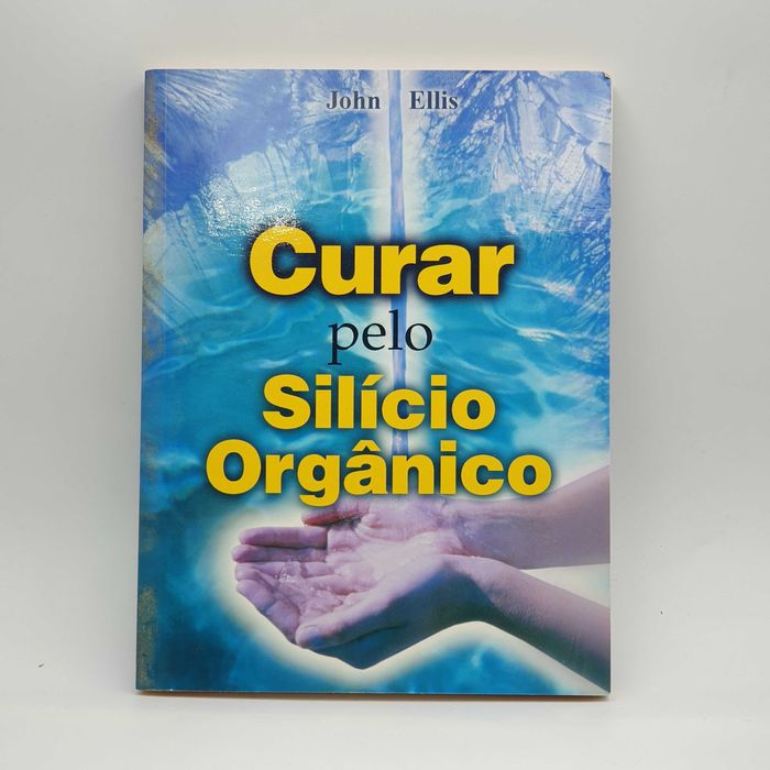Livro - John Ellis - Curar Pelo Silício Orgânico - PAR4-SITE