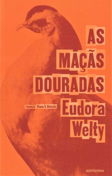 EUDORA WELTY «A Filha do Optimista» + 2 títulos