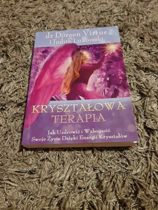 dr Dorren Virtue Judith Lukomski kryształowa terapia