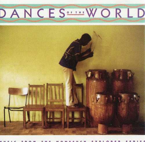 Dances of the World -Nonesuch Explorer Series (CD World Music)