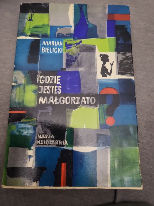 Marcin Bielicki, Gdzie jesteś  Małgorzato. Wyd. 1963. Unikat