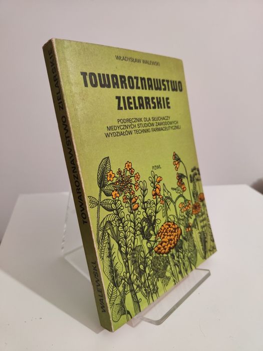 Towaroznawstwo zielarskie - Władysław Walewski