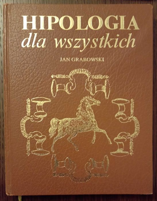 Hipologia dla wszystkich - Jan Grabowski