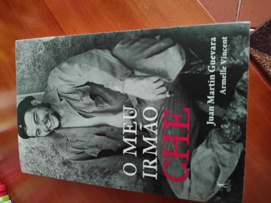 O Meu Irmão Che - Juan Martin Guevara