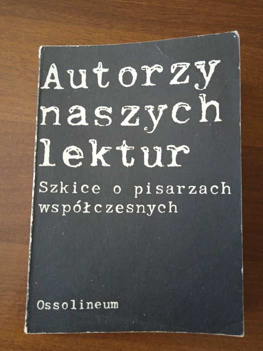 Autorzy naszych lektur. Szkice o pisarzach współczesnych, W. Maciąg