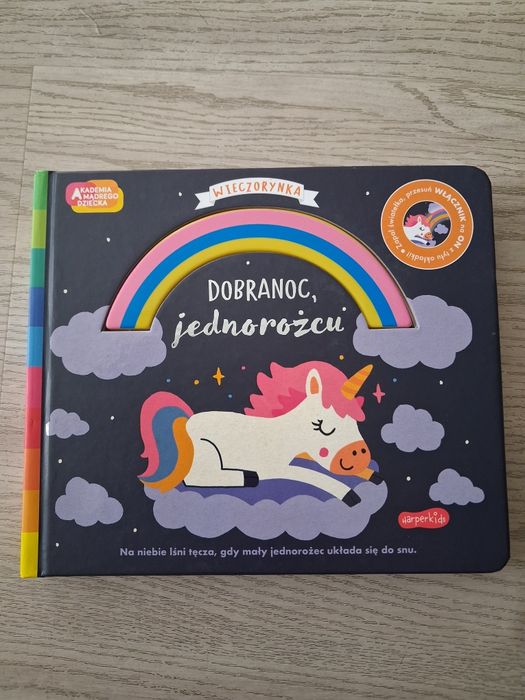 Dobranoc, Jednorożcu! Akademia Małego Dziecka ze świecącą tęczą