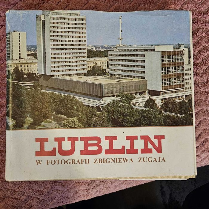 Album fotograficzny "Lublin w fotografii Zbigniewa Zugaja"