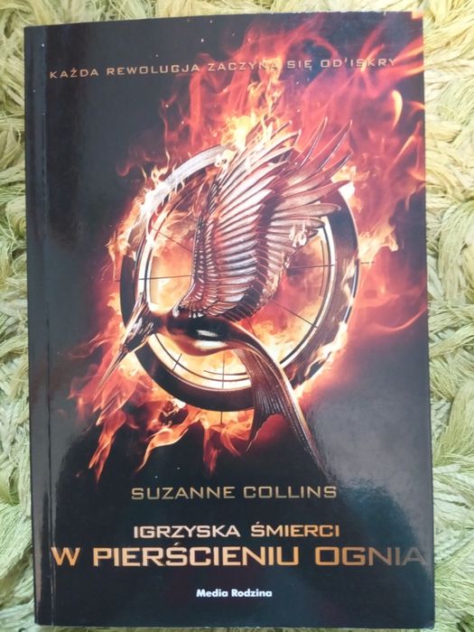 "Igrzyska Śmierci. W pierścieniu ognia" Suzanne Collins