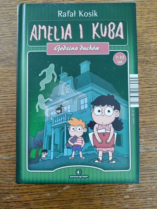 Kuba i Amelia: Godzina Duchów książka dla dzieci 7 - 12 lat