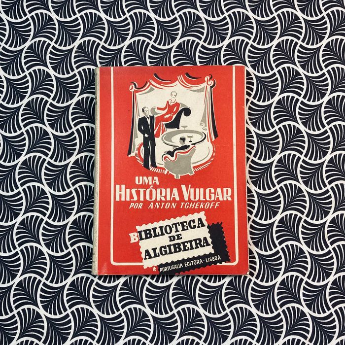 Uma História Vulgar - Anton Tchekoff