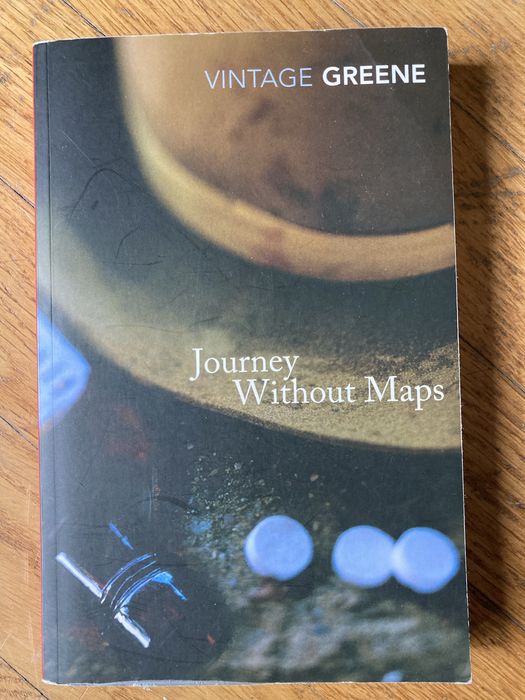 Journey without maps - Graham Greene