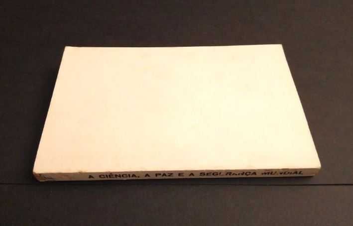 J. Gaspar Teixeira - A ciência, a paz e a segurança mundial