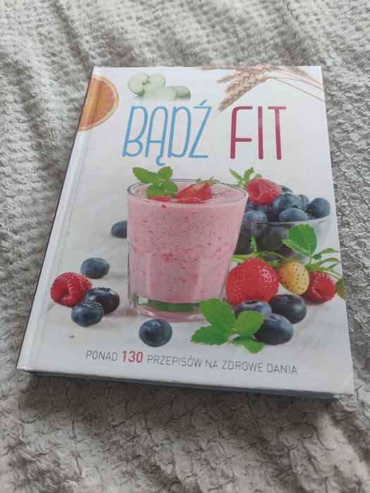 Książka kucharska Bądź Fit
